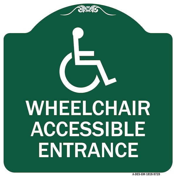 Signmission Wheelchair Accessible Entrance Heavy-Gauge Aluminum Architectural Sign, 18" H, GW-1818-9739 A-DES-GW-1818-9739 - main